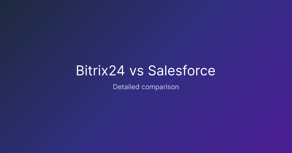 Bitrix24 vs Salesforce comparison