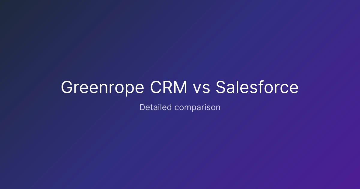 Greenrope CRM vs Salesforce comparison