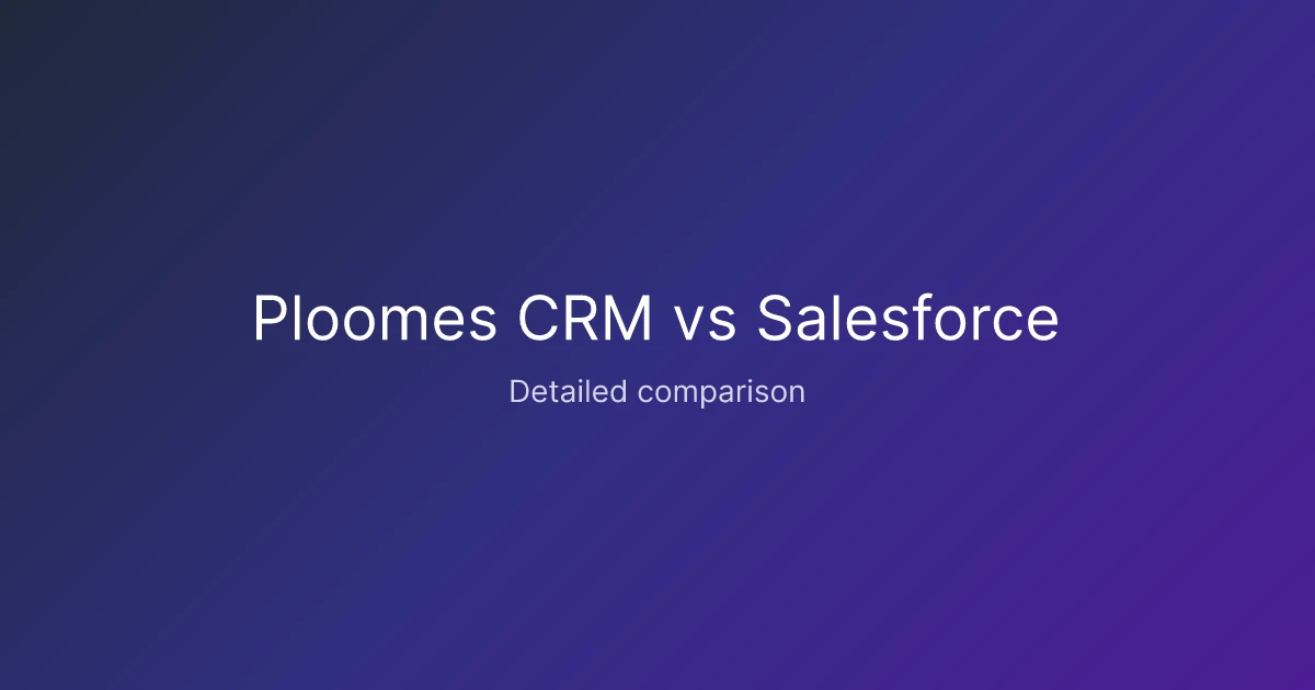 Ploomes CRM vs Salesforce comparison