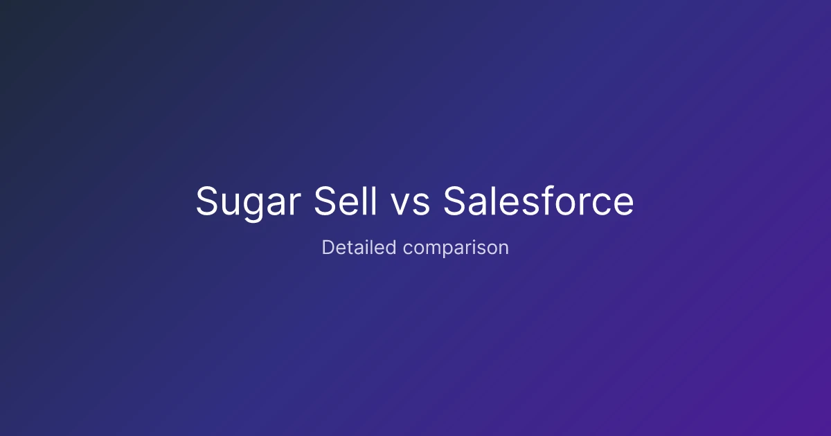 Sugar Sell vs Salesforce comparison