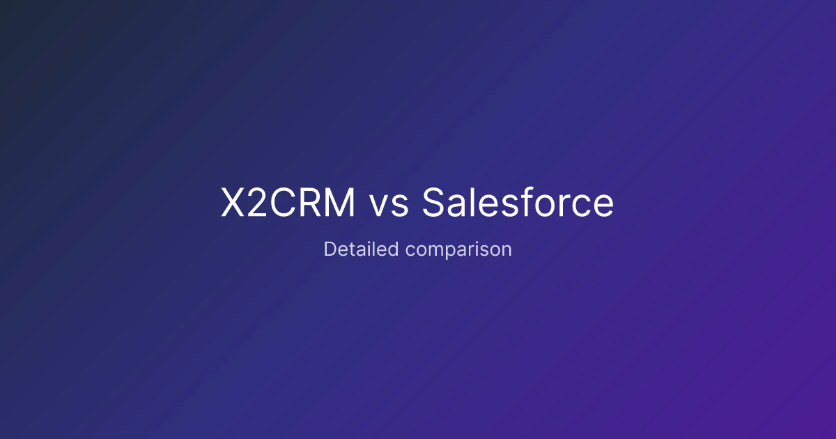 X2CRM vs Salesforce comparison
